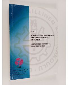 Kirjailijan Janne Tienari käytetty kirja Sotakorvaustyön tehostamisesta sähköisen liiketoiminnan kehittämiseen : liikkeenjohdon konsultoinnin lyhyt historia Suomessa