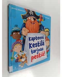 Kirjailijan Mark Sperring käytetty kirja Kapteeni Kestilä tarjoaa pestiä!