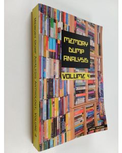 Kirjailijan Dmitry Vostokov käytetty kirja Memory Dump Analysis Anthology Vol. 4