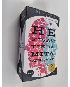 Kirjailijan Jussi Valtonen k&auml;ytetty kirja He eiv&auml;t tied&auml; mit&auml; tekev&auml;t