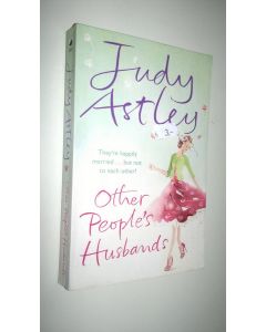 Kirjailijan Judy Astley käytetty kirja Other people's husbands