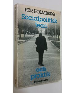 Kirjailijan Per Holmberg käytetty kirja Socialpolitisk teori och praktik