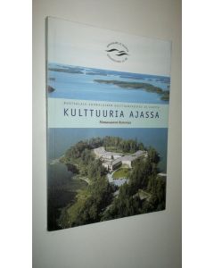 Tekijän Alexandra Ramsay  käytetty kirja Kulttuuria ajassa : Hanasaaren historiaa