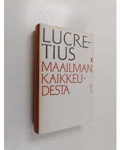 Kirjailijan Titus Carus Lucretius käytetty kirja Maailmankaikkeudesta