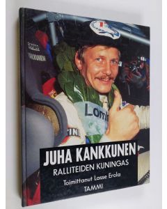 Kirjailijan Juha Kankkunen käytetty kirja Ralliteiden kuningas