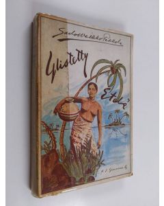 Kirjailijan Sulo-Weikko Pekkola käytetty kirja Ylistetty etelä