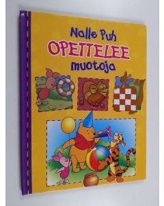 Kirjailijan Helsinki Media Kirjat käytetty kirja Nalle Puh opettelee muotoja
