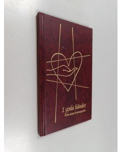 Kirjailijan Sven-Arne Svenungsson käytetty kirja I goda händer : böner och meditationer