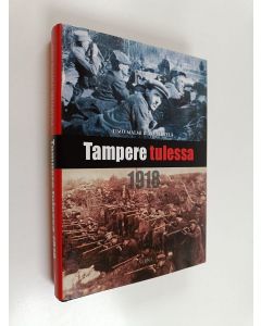 käytetty kirja Tampere tulessa 1918