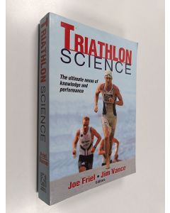 Kirjailijan Joe Friel käytetty kirja Triathlon Science