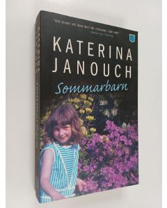 Kirjailijan Katerina Janouch käytetty kirja Sommarbarn : roman