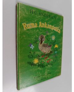 Kirjailijan H. C. Andersen käytetty kirja Ruma ankanpoika