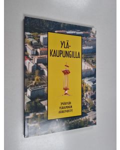 Kirjailijan Anja Penttinen käytetty kirja Yläkaupungilla