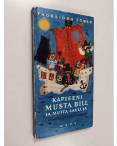 Kirjailijan Thorbjörn Egner käytetty kirja Kapteeni Musta Bill