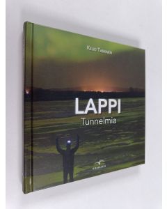 Kirjailijan Keijo Taskinen käytetty kirja Lappi : tunnelmia