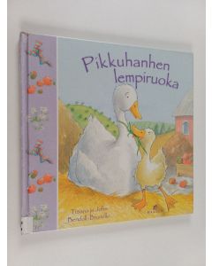 Kirjailijan John Bendall-Brunello & Tiziana Bendall-Brunello käytetty kirja Pikkuhanhen lempiruoka