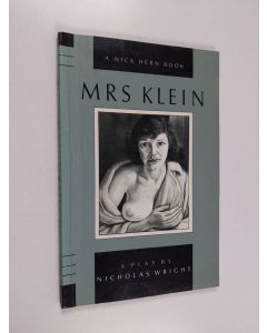 Kirjailijan Nicholas Wright käytetty kirja Mrs. Klein