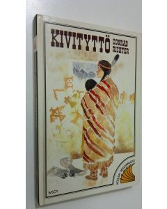 Kirjailijan Conrad Richter käytetty kirja Kivityttö