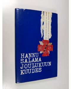 Kirjailijan Hannu Salama käytetty kirja Joulukuun kuudes