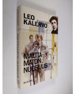 Kirjailijan Leo Kalervo käytetty kirja Malttamaton nuoruus