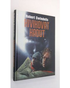 Kirjailijan Robert Swindells käytetty kirja Kivikovat kadut