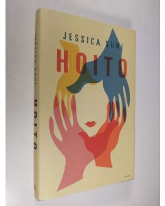 Kirjailijan Jessica Suni käytetty kirja Hoito