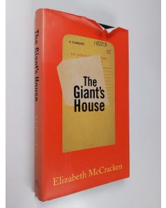 Kirjailijan Elizabeth McCracken käytetty kirja The giant's house : a romance