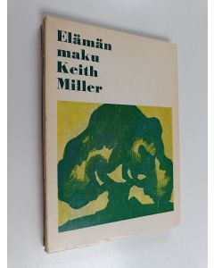 Kirjailijan Keith Miller käytetty kirja Elämän maku