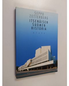 Kirjailijan Seppo Zetterberg käytetty kirja Itsenäisen Suomen historia