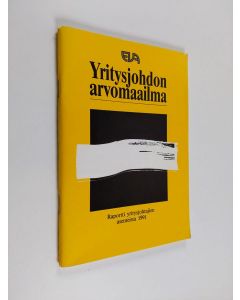 käytetty teos Yritysjohdon arvomaailma : raportti yritysjohtajien asenteista 1991