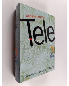 Kirjailijan Anders Olsson käytetty kirja Understanding telecommunications 2
