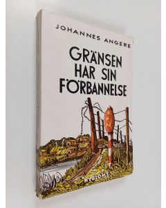 Kirjailijan Johannes Angere käytetty kirja Gränsen har sin förbannelse