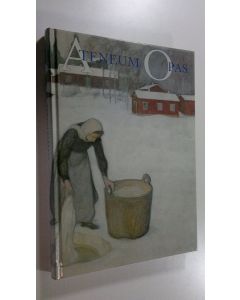 käytetty kirja Ateneum opas : Isak Wacklinista Wäinö Aaltoseen (ERINOMAINEN)