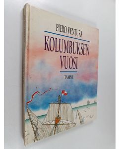 Kirjailijan Piero Ventura käytetty kirja Kolumbuksen vuosi