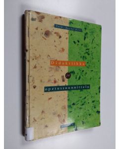 Kirjailijan Jouko Kari käytetty kirja Didaktiikka ja opetussuunnittelu