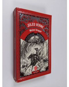 Kirjailijan Jules Verne käytetty kirja Michel Strogoff : Moscou - irkoutsk