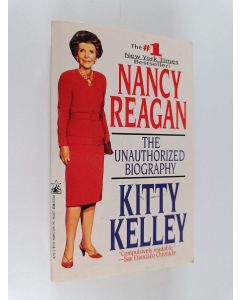 Kirjailijan Kitty Kelley käytetty kirja Nancy Reagan : The unauthorized biography