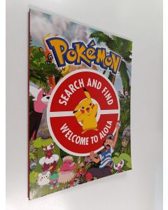 käytetty kirja Pokémon search and find : welcome to Alola