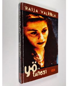 Kirjailijan Raija Valkola käytetty kirja Yötanssi