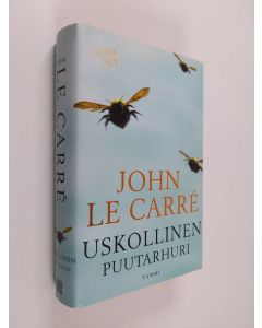 Kirjailijan Erkki Jukarainen & John Le Carre käytetty kirja Uskollinen puutarhuri