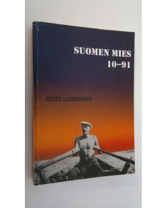 Kirjailijan Risto Laaksonen käytetty kirja Suomen mies 10-91