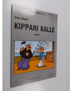 Kirjailijan Elzie Segar käytetty kirja Kippari Kalle : 1935-36