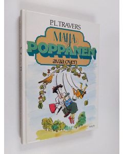 Kirjailijan P. L. Travers käytetty kirja Maija Poppanen avaa oven