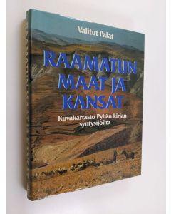 käytetty kirja Raamatun maat ja kansat : kuvakartasto Pyhän kirjan syntysijoilta