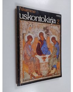 käytetty kirja Aikamme uskontokirja 2