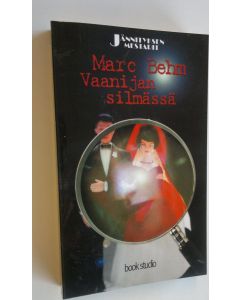 Kirjailijan Marc Behm käytetty kirja Vaanijan silmässä