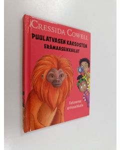 Kirjailijan Cressida Cowell käytetty kirja Puulatvasen kaksosten erämaaseikkailut : Kaksosten apinaseikkailu