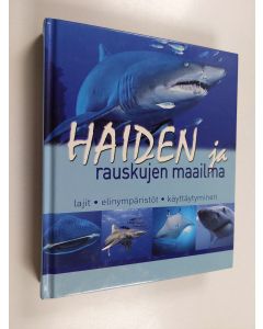 Kirjailijan Andreas Vilcinskas käytetty kirja Haiden ja rauskujen maailma : lajit, elinympäristöt, käyttäytyminen