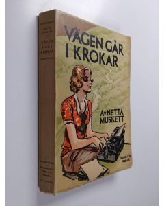 Kirjailijan Netta Muskett käytetty kirja Vägen går i krokar