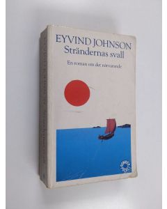 Kirjailijan Eyvind Johnson käytetty kirja Strändernas svall : en roman om det närvarande